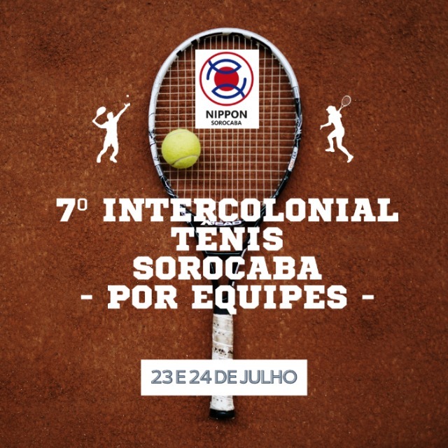 7º Torneio Intercolonial de Tênis – Nippon Sorocaba